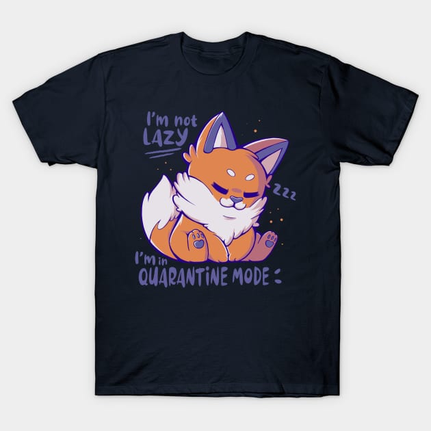 Quarantine Mode T-Shirt by xMorfina